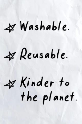 Washable Reusable Kinder to planet