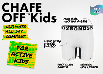 Chafe Off Kids. For active Kids. Ultimate all day comfort. Shop Now.