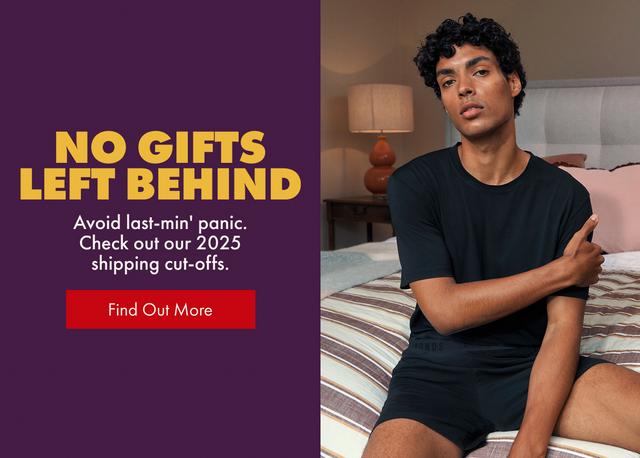 No gifts left behind. Avoid last minute panic. Check out our 2025 shipping cut-offs. Find out more.