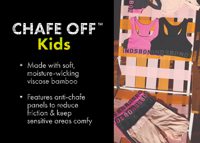 Chafe Off Kids. Made with soft, moisture-wicking viscose bamboo. Features anti-chafe panels to reduce friction & keep sensitive areas comfy.