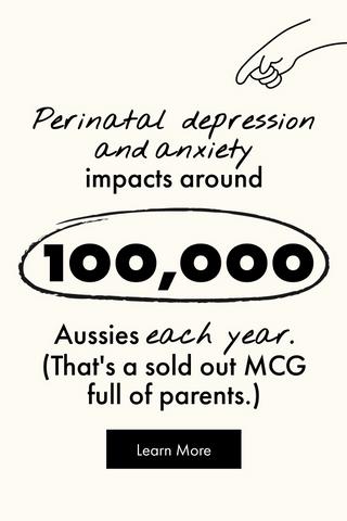 Perinatal depression and anxiety impacts around 100,000 Aussies each year (That's a sold out MCG full of parents).